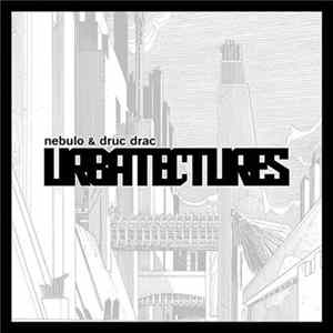 Nebulo & Druc Drac - Urbatectures FLAC album