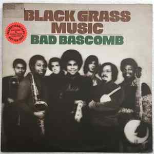 Bad Bascomb - Black Grass Music FLAC album