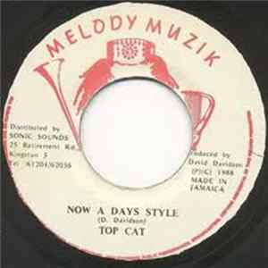 Top Cat - Now A Days Style FLAC album