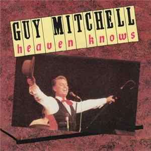 Guy Mitchell - Heaven Knows FLAC album