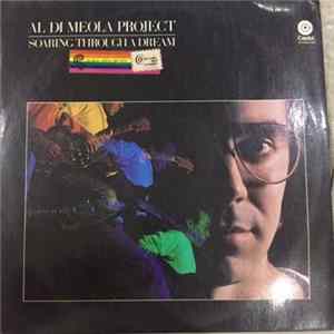Al Di Meola Project - Soaring Through A Dream FLAC album