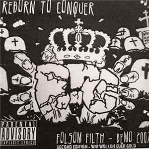 Reborn To Conquer - Folsom Filth - Demo 2007 (Second Edition - Wir Wollen Euer Geld) FLAC album