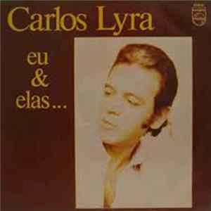 Carlos Lyra - Eu & Elas ... FLAC album