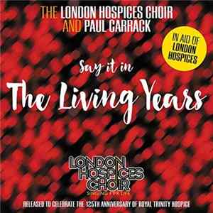 The London Hospices Choir And Paul Carrack - The Living Years FLAC album