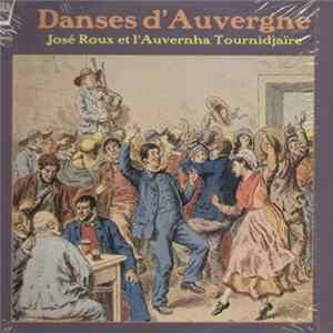José Roux & L'Auvernha Tournidjaire - Danses d'Auvergne FLAC album
