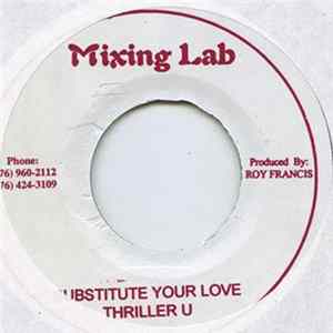 Thriller U - Substiture Your Love FLAC album