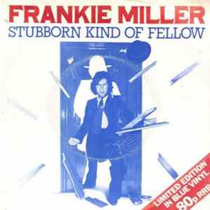 Frankie Miller - Stubborn Kind Of Fellow FLAC album