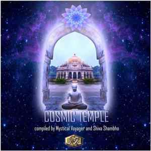 Mystical Voyager And Shiva Shambho - Cosmic Temple FLAC album