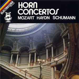Mozart / Haydn / Schumann - Horn Concertos FLAC album