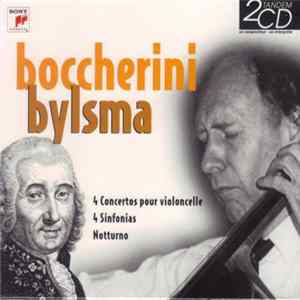 Boccherini, Bylsma - 4 Concertos Pour Violoncelle - 4 Sinfonias - Notturno FLAC album