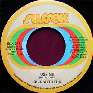 Bill Withers - Use Me FLAC album