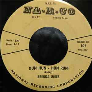 Brenda Luker - Run Hun - Hun Run / I Could Never Live Without Your Love FLAC album