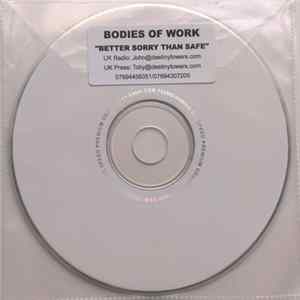 Bodies Of Work - Better Sorry Than Safe FLAC album