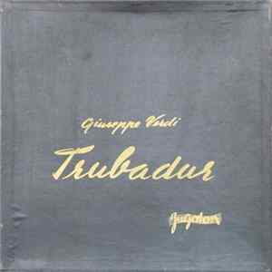 Giuseppe Verdi - Trubadur FLAC album