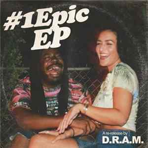 D.R.A.M. - #1 Epic EP FLAC album