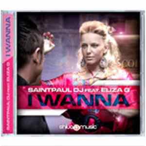 Saintpaul DJ Feat. Eliza G - I Wanna E.P. FLAC album