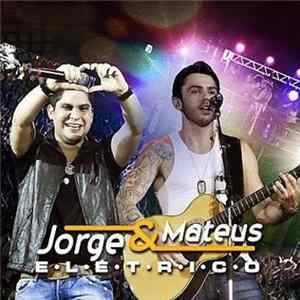 Jorge & Mateus - Elétrico FLAC album