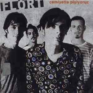 Flört - Cemiyette Pişiyoruz FLAC album