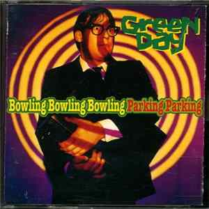 Green Day - Bowling Bowling Bowling Parking Parking FLAC album