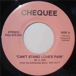 Chequee - Cant Stand Loves Pain FLAC album