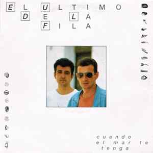 El Último De La Fila - Cuando El Mar Te Tenga FLAC album