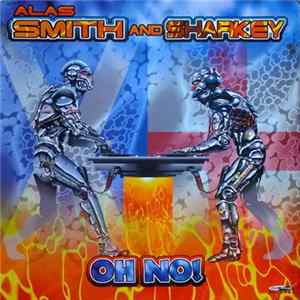 Alas Smith And Sharkey - Oh No! / Truth FLAC album
