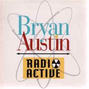 Bryan Austin - Radio Active FLAC album