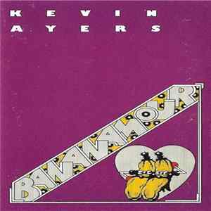 Kevin Ayers - Bananamour FLAC album