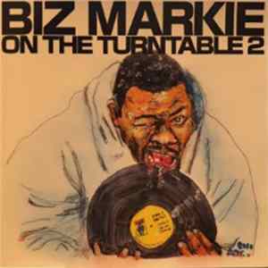 Biz Markie - Biz Markie On The Turntable 2 FLAC album