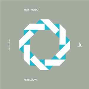 Reset Robot - Rebellion FLAC album