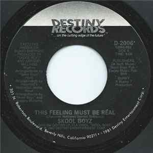 Skool Boyz - This Feeling Must Be Real FLAC album