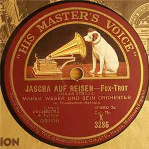 Marek Weber Und Sein Orchester - Jascha Auf Reisen / Schwarze Augen FLAC album