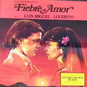 Luis Miguel - Lucerito - Fiebre De Amor FLAC album