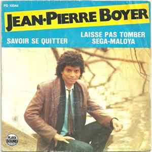 Jean-Pierre Boyer - Savoir Se Quitter / Laisse Pas Tomber Séga Maloya FLAC album
