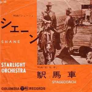 Starlight Orchestra - Shane / Stagecoach FLAC album