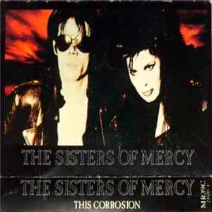 The Sisters Of Mercy - This Corrosion FLAC album