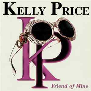 Kelly Price - Friend Of Mine FLAC album