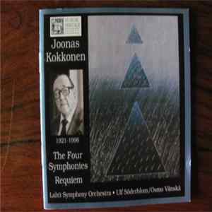 Joonas Kokkonen, Lahti Symphony Orchestra, Ulf Söderblom, Osmo Vänskä - The Four Symphonies, Requiem FLAC album