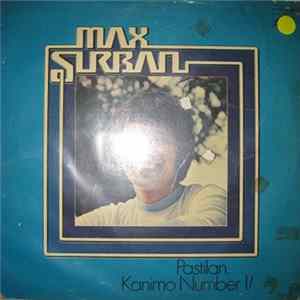 Max Surban - Pastilan Kanimo Number 1! FLAC album