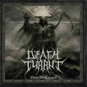 Death Tyrant - Opus De Tyranis FLAC album
