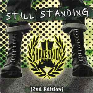 Shaven Kids - Still Standing {2nd Edition} FLAC album