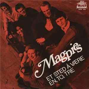 Magpies - Et Sted Å Være / En, To, Tre FLAC album