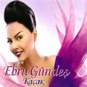 Ebru Gündeş - Kaçak FLAC album
