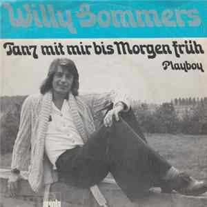 Willy Sommers - Tanz Mit Mir Bis Morgen Früh FLAC album
