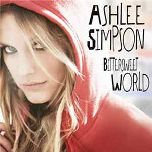 Ashlee Simpson - Bittersweet World FLAC album