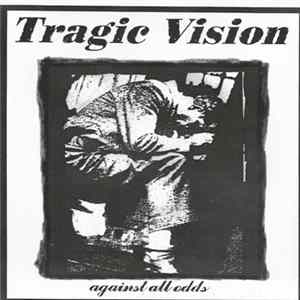 Tragic Vision - Against All Odds FLAC album