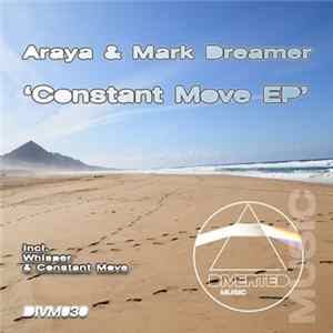 Araya & Mark Dreamer - Constant Move EP FLAC album