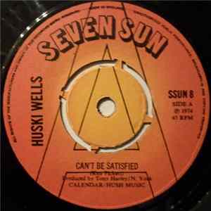 Huski Wells - Can't Be Satisfied FLAC album