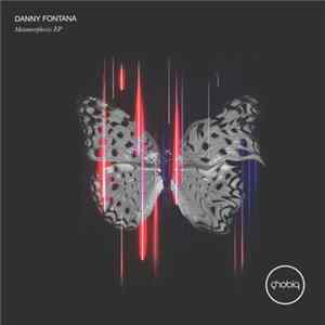 Danny Fontana - Metamorphosis EP FLAC album