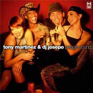 Toni Martinez & DJ Josepo - People Sound FLAC album